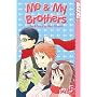 Me & My Brothers Volume 5 (Me and My Brothers) (Vol 5)