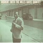 Click here to buy Workin' by Miles Davis .