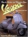 How to Restore and Maintain Your Vespa Motorscooter (Motorbooks Workshop) (Motorbooks Workshop) by Bob Darnell