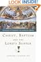 Christ, Baptism and the Lord's Supper: Recovering the Sacraments for Evangelical Worship