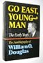 Go East,Young Man: The Early Years: