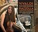 Vivaldi: The Four Seasons; Piazzolla: The Four Seasons of Buenos Aires [Hybrid SACD]