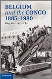 Belgium and the Congo, 1885-1980