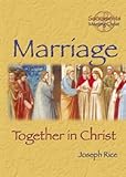 Marriage : together in Christ
