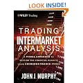 Trading with Intermarket Analysis, Enhanced Edition: A Visual Approach to Beating the Financial Markets Using Exchange-Traded Funds