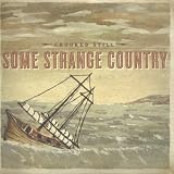 Some Strange Country