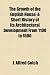 The Growth of the English House; A Short History of Its Architectural Development from 1100 to 1800