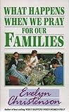 What happens when we pray for our families