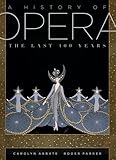 A history of opera : the last four hundred years