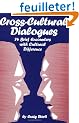Cross-Cultural Dialogues: 74 Brief Encounters With Cultural Difference