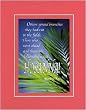 Beautiful and Inspiring 8 x 10 Inches Frame able Easter Note Card (Hosanna! . . . ) on Double Beveled Matting