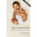 Vaccination: A Guide for Making Personal Choices