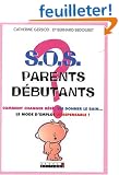 S.O.S. parents d�butants