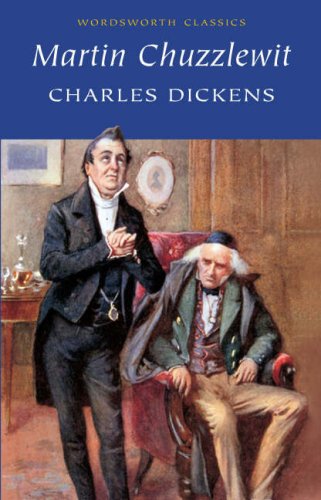 Martin Chuzzlewit (Wordsworth Classics)