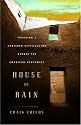 House of Rain: Tracking a Vanished Civilization Across the American Southwest