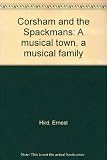 Corsham and the Spackmans : a musical town, a musical family