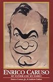 Enrico Caruso: My Father and My Family (Abr ed) (Opera Biography Series, No 2)