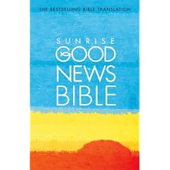 Sunrise Good News Bible: (GNB)