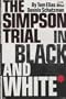 The Simpson Trial in Black and White