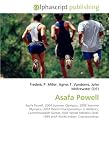 Asafa Powell: Asafa Powell, 2004 Summer Olympics, 2008 Summer Olympics, 2007 World Championships in Athletics, Commonwealth Games, IAAF World Athletics Final, 1999 IAAF World Indoor Championships