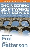 Engineering Software as a Service: An Agile Approach Using Cloud Computing