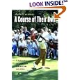 A Course of Their Own: A History of African American Golfers by John H. Kennedy
