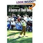 Click here to buy A Course of Their Own: A History of African American Golfers by John H. Kennedy.