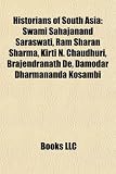 Produkt-Bild: Historians of South Asia: Swami Sahajanand Saraswati, RAM Sharan Sharma, Kirti N. Chaudhuri, Brajendranath de, Damodar Dharmananda Kosambi