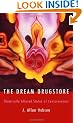 The Dream Drugstore: Chemically Altered States of Consciousness (Bradford Books)