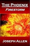 The Phoenix: Firestorm
