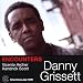 Danny Grissett-Encounters