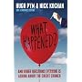 What Happened?: And Other Questions Everyone Is Asking About the Credit Crunch