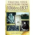 Tracing Your Ancestors from 1066 to 1837
