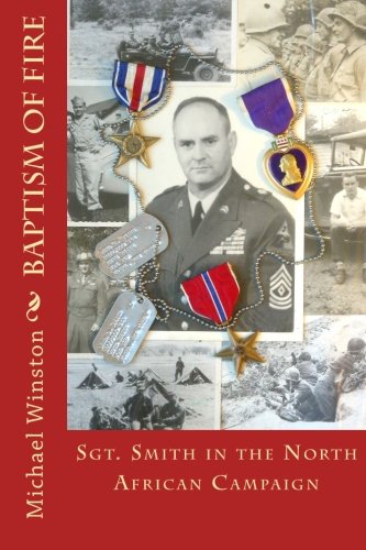 Image of Baptism of Fire: Sgt. Smith in the North African Campaign (Volume 1)