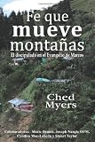 Fe que mueve montañas: El discipulado en el Evangelio de Marcos (Spanish Edition)