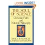 The Soul of Science: Christian Faith and Natural Philosophy (Turning Point Christian Worldview Series)