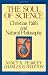 The Soul of Science: Christian Faith and Natural Philosophy (Turning Point Christian Worldview Series)