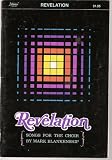 Revelation and Other Songs for the Choir