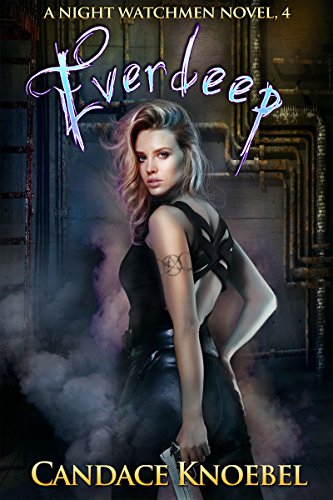 Everdeep (The Night Watchmen Series Book 4)
