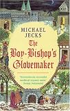 The Boy-Bishop s Glovemaker (Knights Templar)