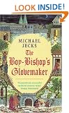 The Boy-Bishop's Glovemaker (Medieval West Country Mysteries)
