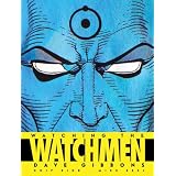 Watching the Watchmen: The Definitive Companion to the Ultimate Graphic Novelvon "Dave Gibbons"