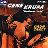 Drum Crazy: the Chicago Flash/22 Original Mono Recordings 1936-1950