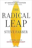 The Radical Leap: A Personal Lesson in Extreme Leadership