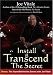 Install & Transcend The Secret