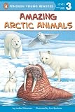 Amazing Arctic Animals (All Aboard Science Reader)