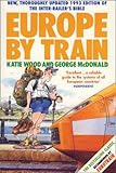 Europe by train : the complete guide to inter railing