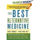 The Best Alternative Medicine by  Dr. Kenneth R. Pelletier