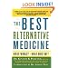 The Best Alternative Medicine