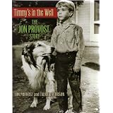 Timmy's in the Well: The Jon Provost Story ~ Laurie Jacobson